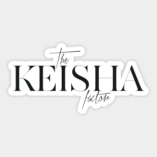 The Keisha Factor Sticker